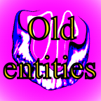 Old entities