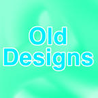 Old Designs